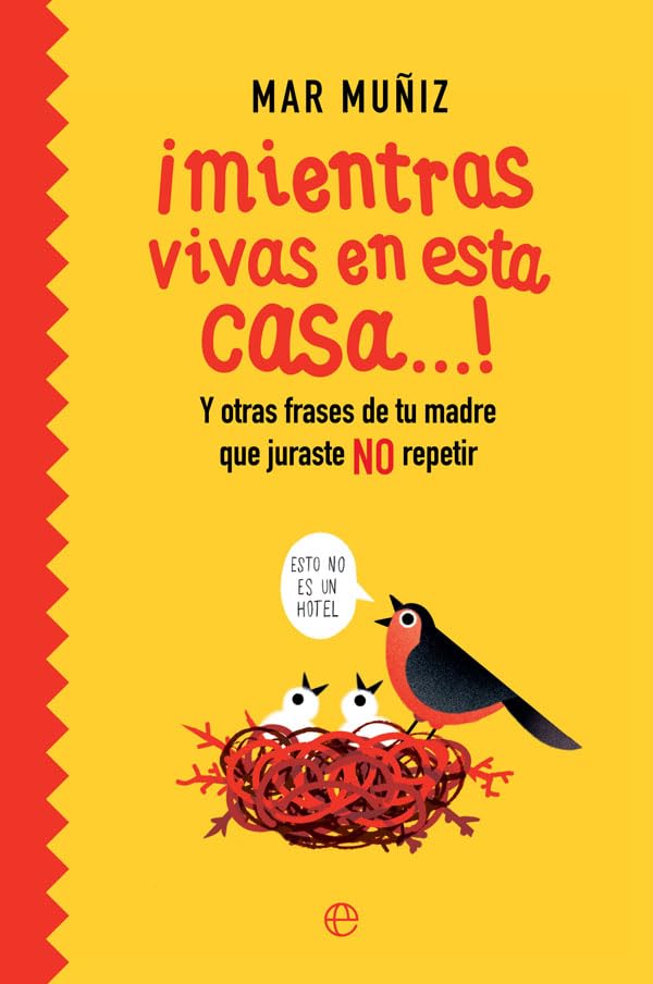 ¡Mientras vivas en esta casa…!: Y otras frases de tu madre que juraste NO repetir (Fuera de colección) Books