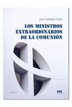 Los Ministros extraordinarios de la comunión (Dossiers CPL, Band 142) Religion & Esotericism