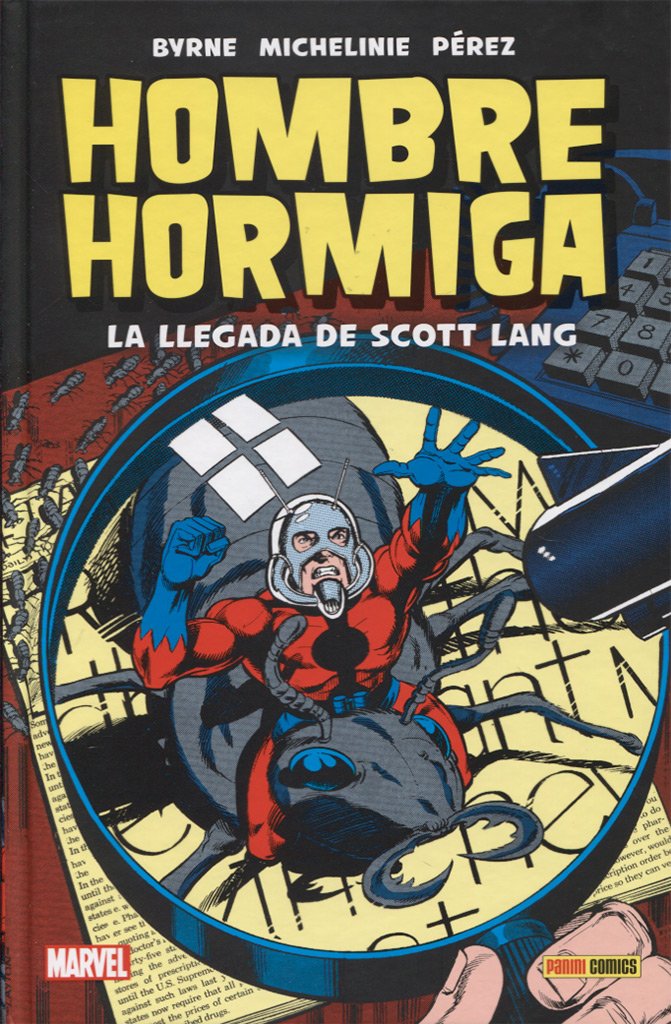 HOMBRE HORMIGA. LA LLEGADA DE SCOTT LANG (100% MARVEL HC) Superheroes