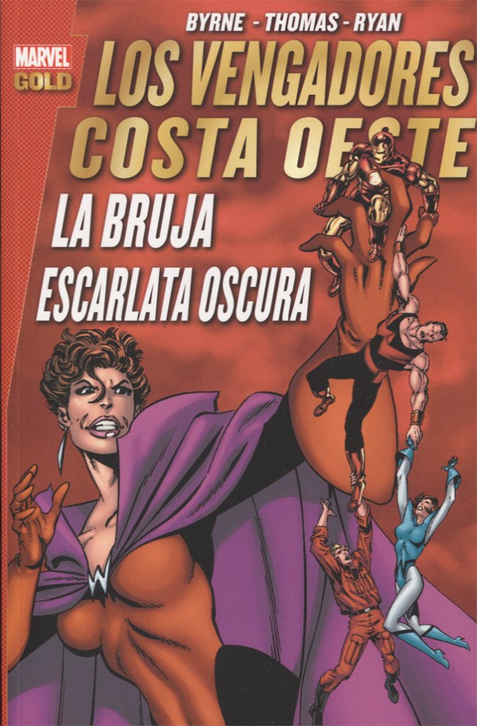 Marvel Gold: Los Vengadores Costa Oeste. La Bruja Escarlata Oscura: LA BRUJA ESCARLATA OSCURA book