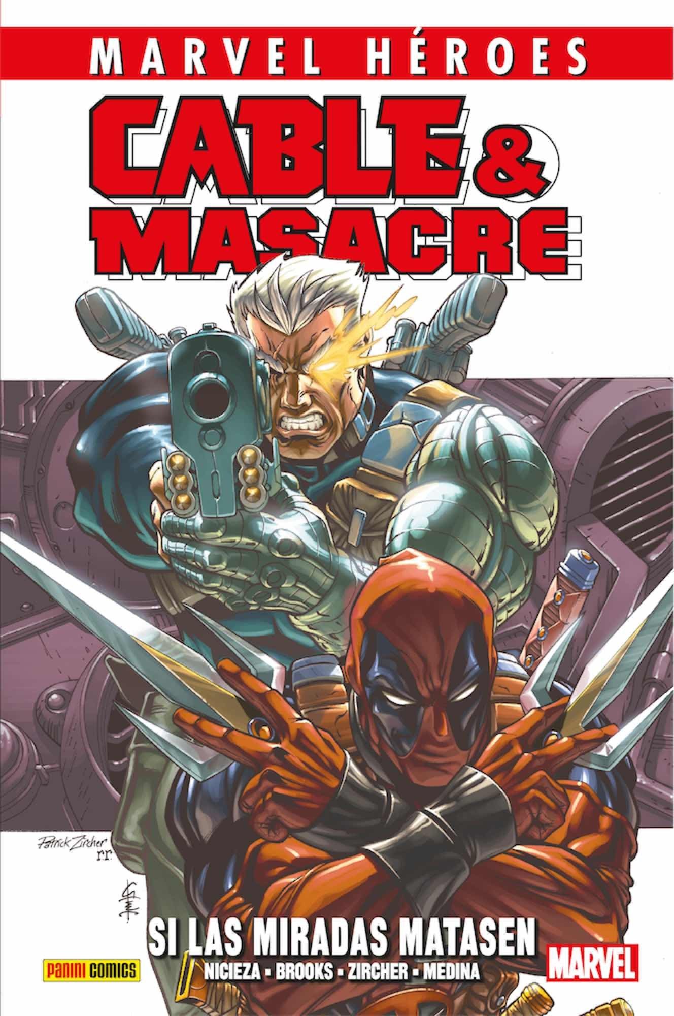 Marvel Héroes. Cable Y Masacre 1. Si Las Miradas Matasen: SI LAS MIRADAS MATASEN book