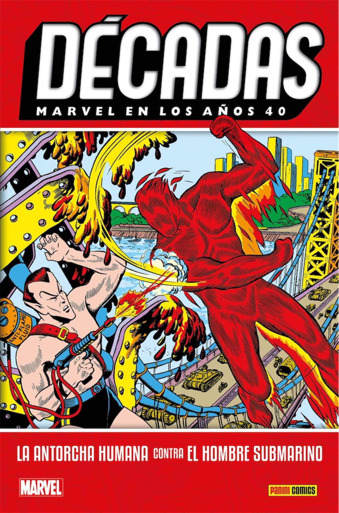 Décadas Marvel En Los Años 40. La Antorcha Humana Contra El Hombre Submarino: LA ANTORCHA HUMANA CONTRA EL HOMBRE SUBMARINO Superheroes