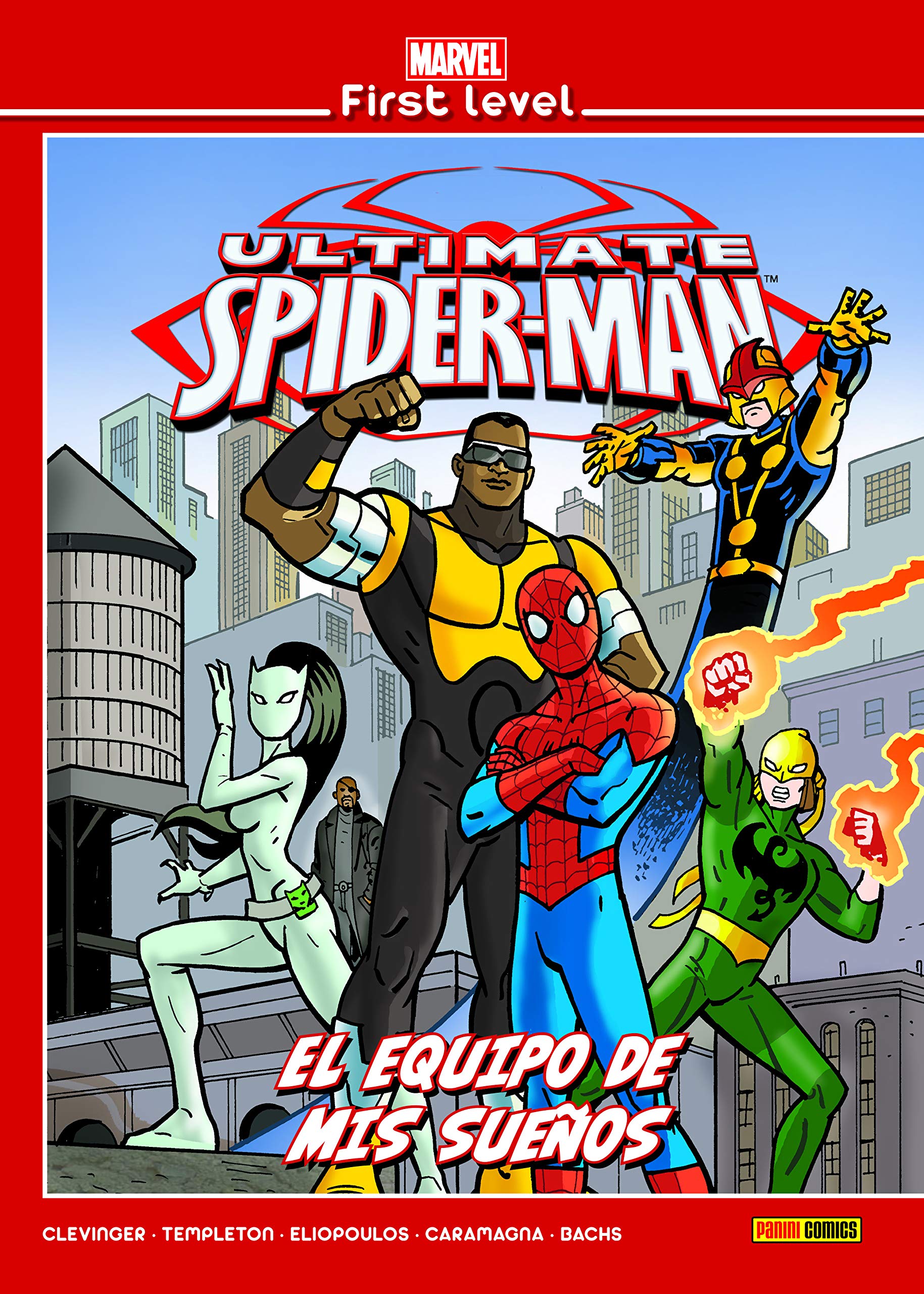 Marvel First Level Ultimate Spider-Man. El Equipo De Mis Sueños: EL EQUIPO DE MIS SUEÑOS book