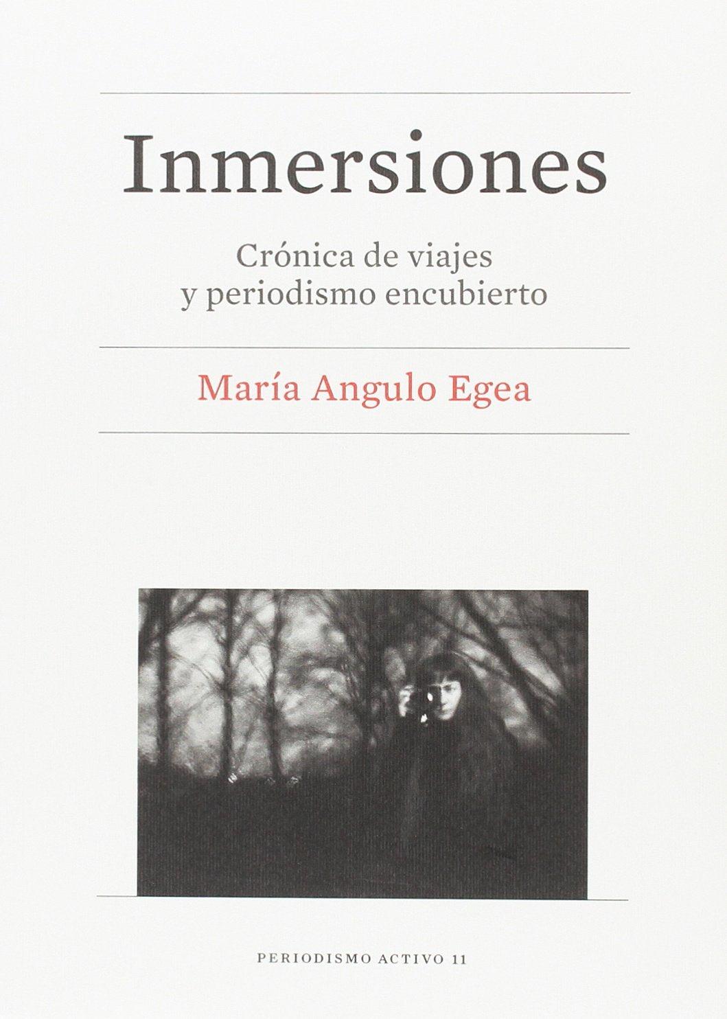 Inmersiones: Crónica de viajes y periodismo encubierto book