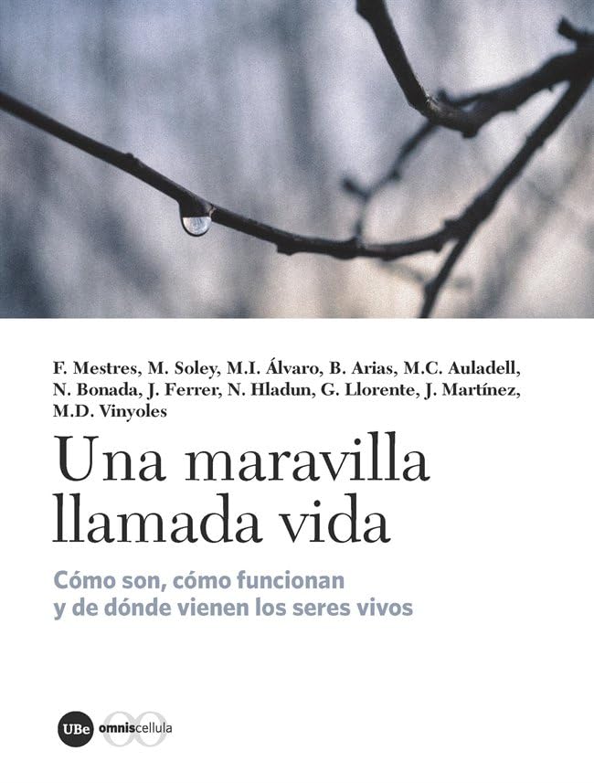 Una maravilla llamada vida: Cómo son, cómo funcionan y de dónde provienen los seres vivos (Catàlisi) Books