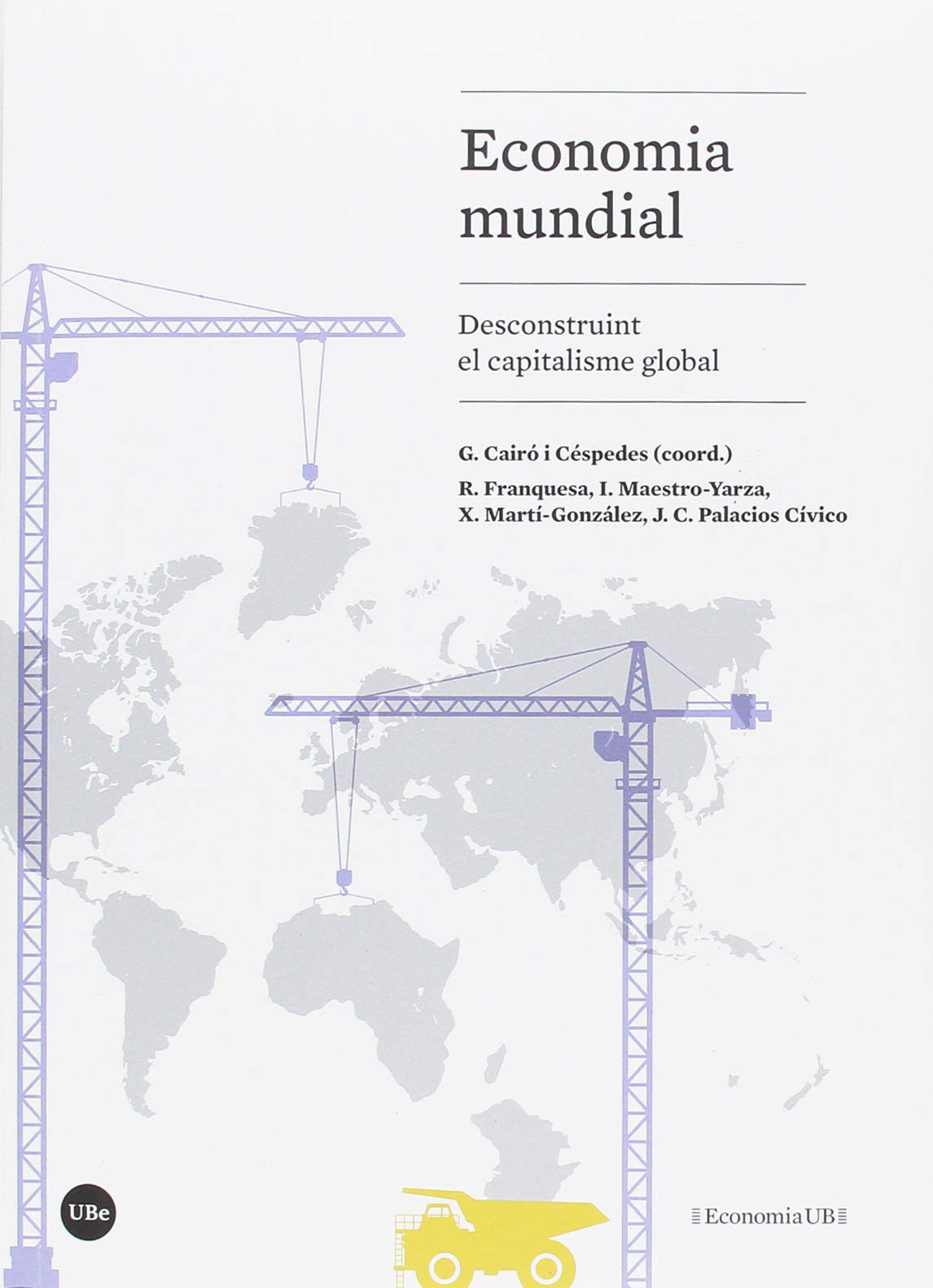 Economia mundial: Desconstruint el capitalisme global book