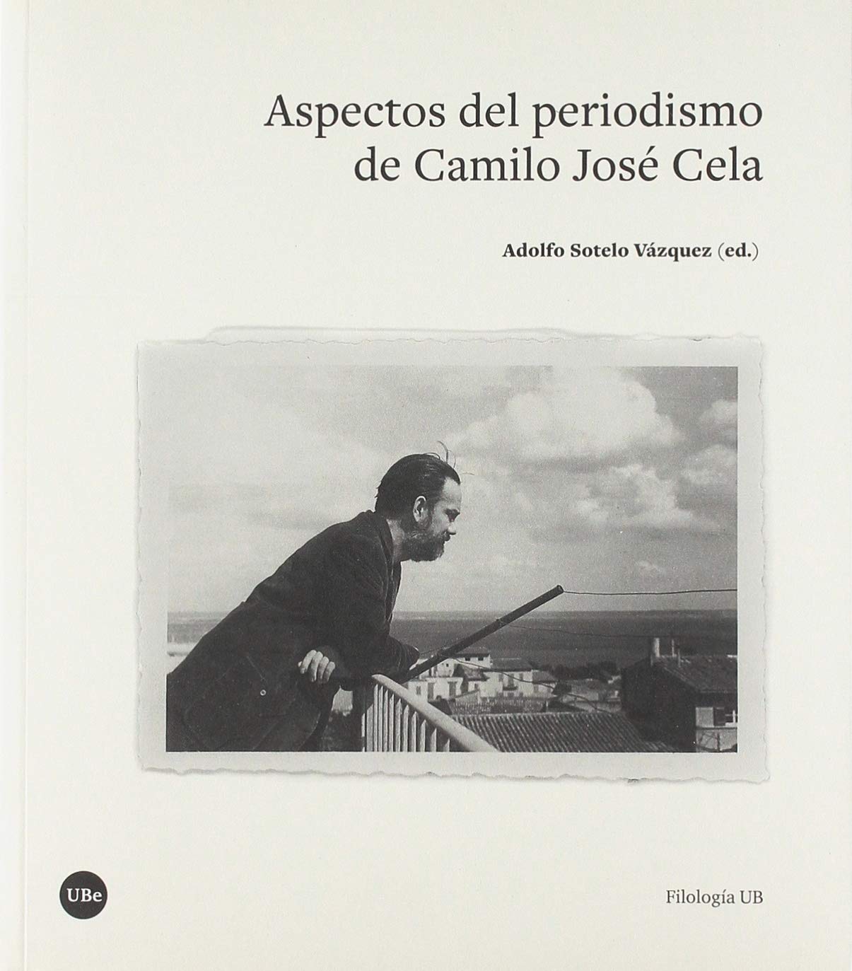 Aspectos del periodismo de Camilo José Cela Contemporary literature