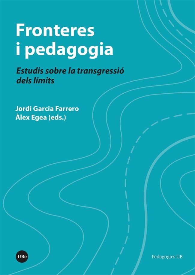 Fronteres i pedagogia: Estudis sobre la transgressió dels límits book