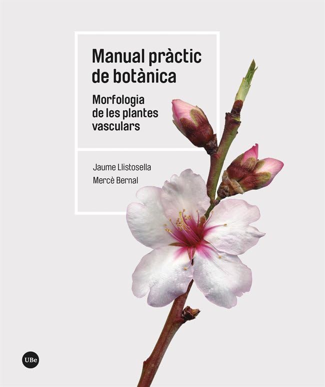 Manual pràctic de botànica: Morfologia de les plantes vasculars (BIBLIOTECA UNIVERSITÀRIA) Poetry