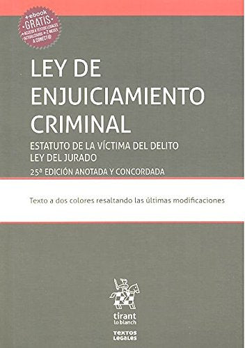 Ley de enjuiciamiento criminal : Estatuto de la víctima del delito. Ley del jurado Law