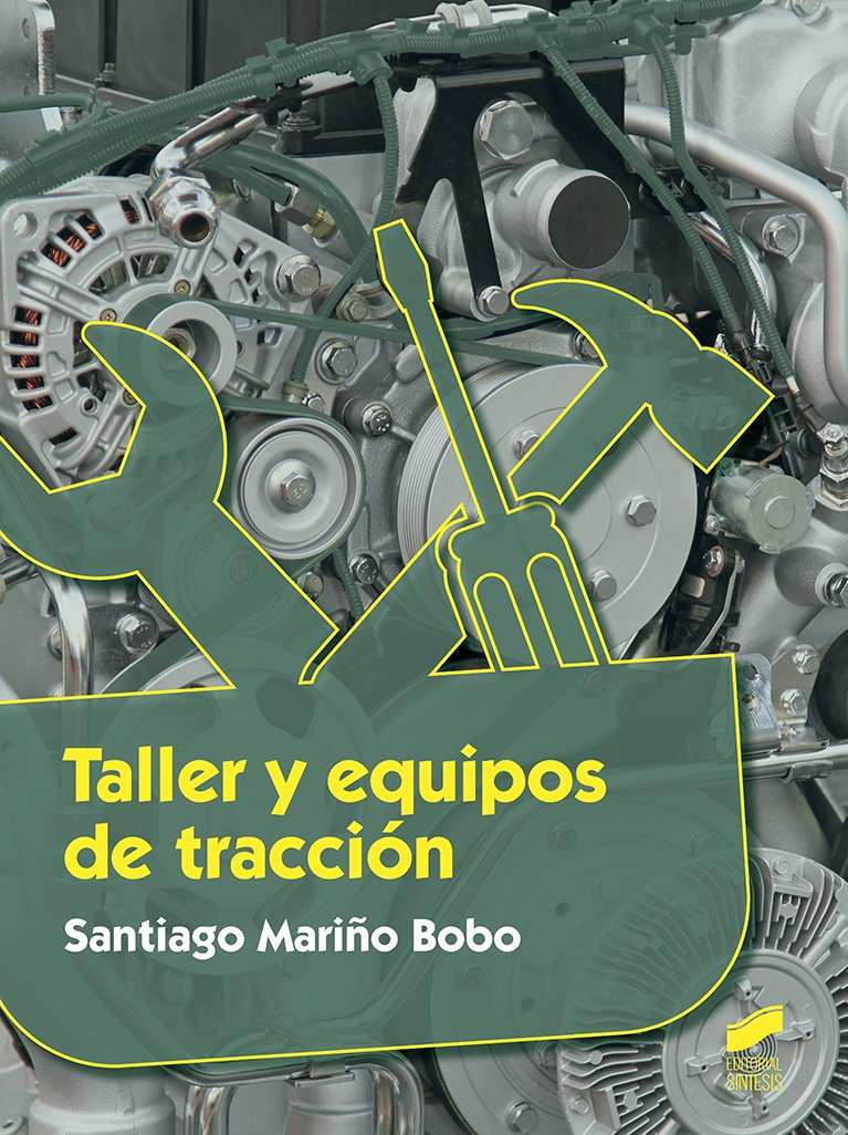 Taller y equipos de tracción (Agraria, Band 39) Media & Communication