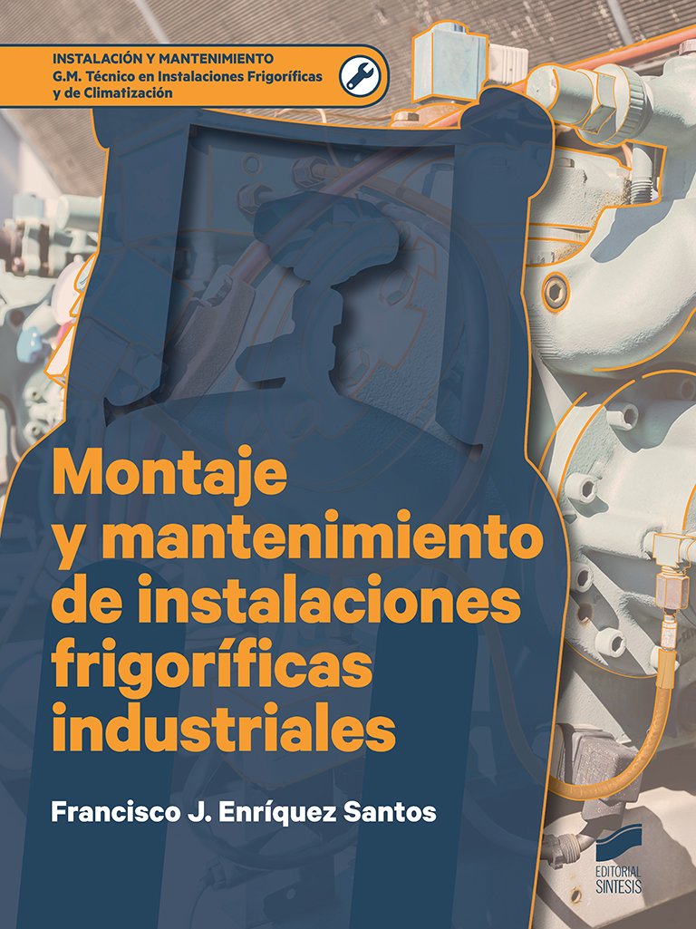 Montaje y mantenimiento de instalaciones frigoríficas industriales book