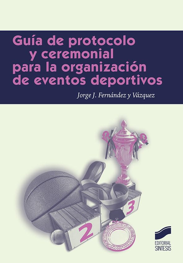 Guía de protocolo para la organización de eventos deportivos Business, Finance & Career