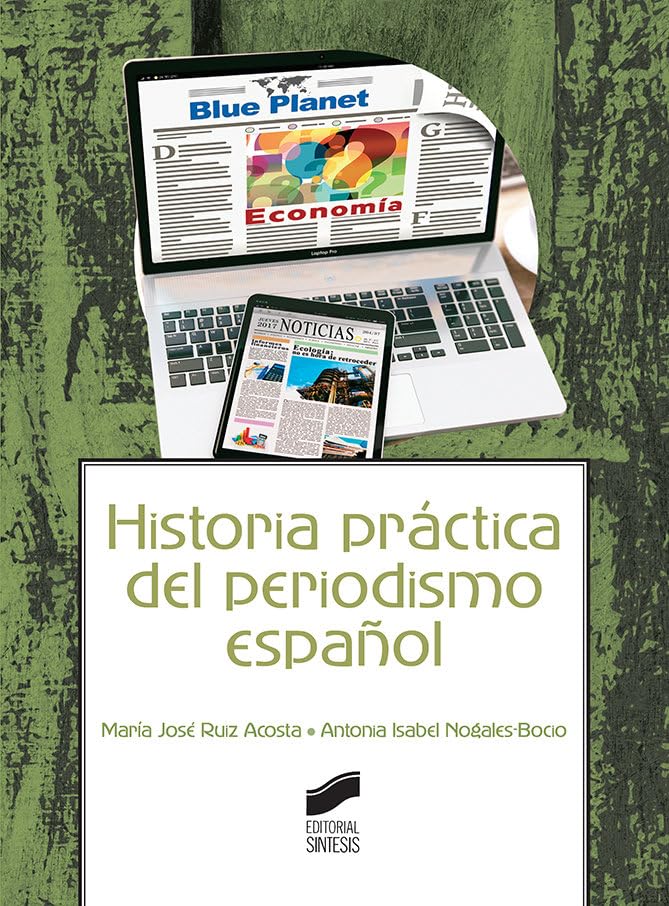 Historia práctica del periodismo español book