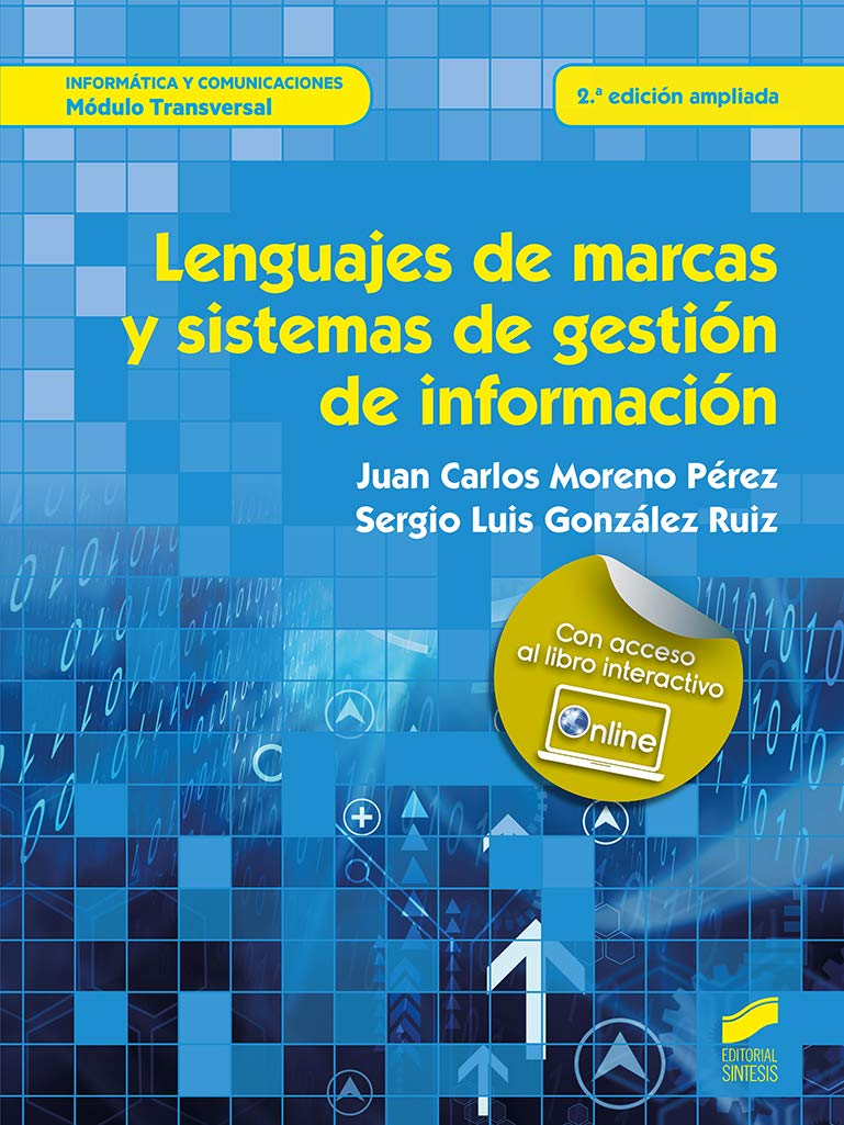 Lenguajes de marcas y sistemas de gestión de información (2.ª edición ampliada) (Informática y Comunicaciones, Band 9) Computer Science