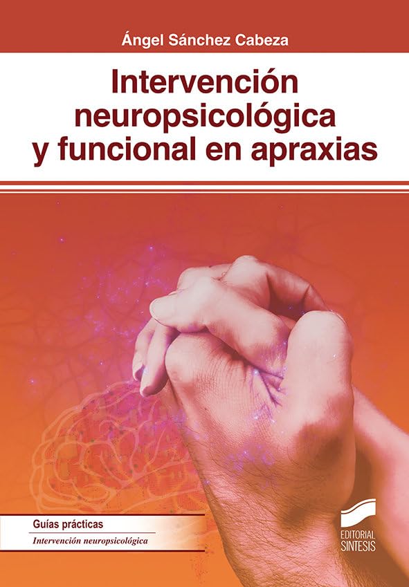 Intervención neuropsicológica y funcional en apraxias book