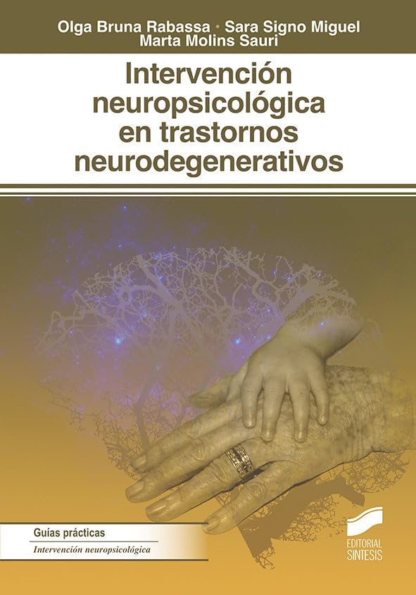 Intervención neuropsicológica en los trastornos neurodegenerativos book