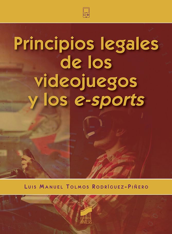 Principios legales de los videojuegos y de los e-sports Law