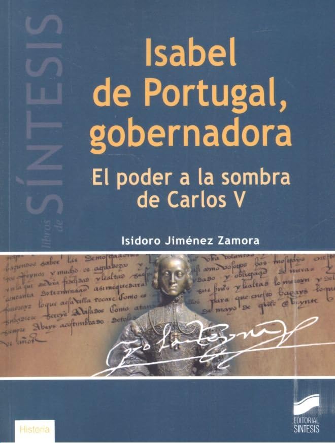 Isabel de Portugal, gobernadora Politics & History