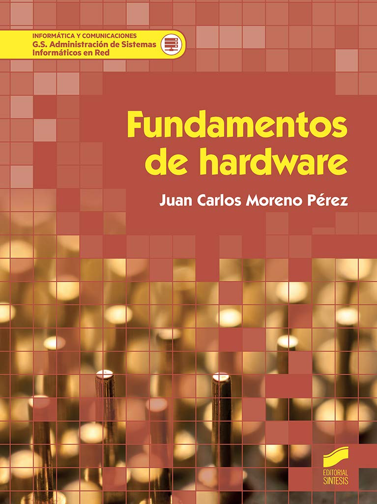 Fundamentos de hardware (Informática y comunicaciones, Band 66) Books