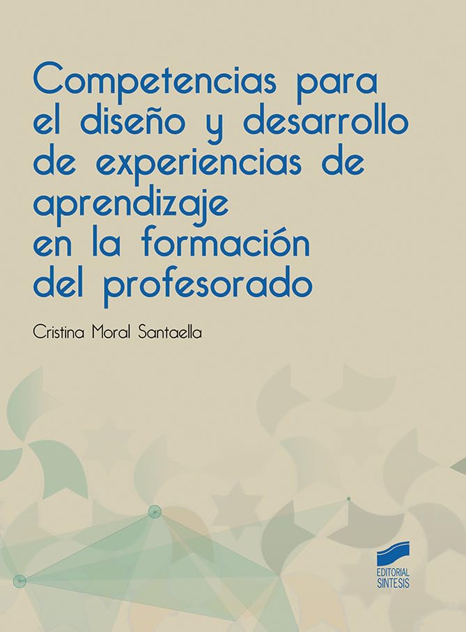 Competencias para el diseño y desarrollo de experiencias de aprendizaje en la formación del profesorado book