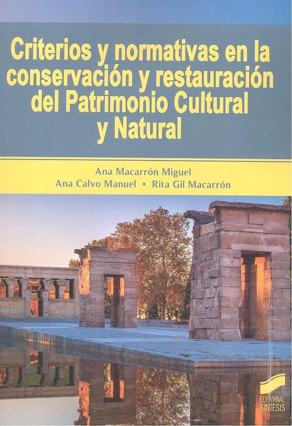 Criterios y normativas en la conservación y restauración del Patrimonio Cultural y Natural book