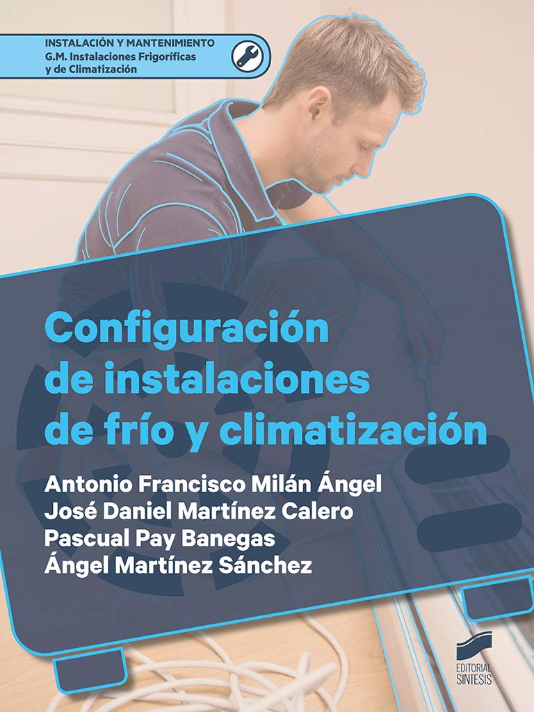 Configuración de instalaciones de frío y climatización (Instalación y Mantenimiento, Band 28) Books