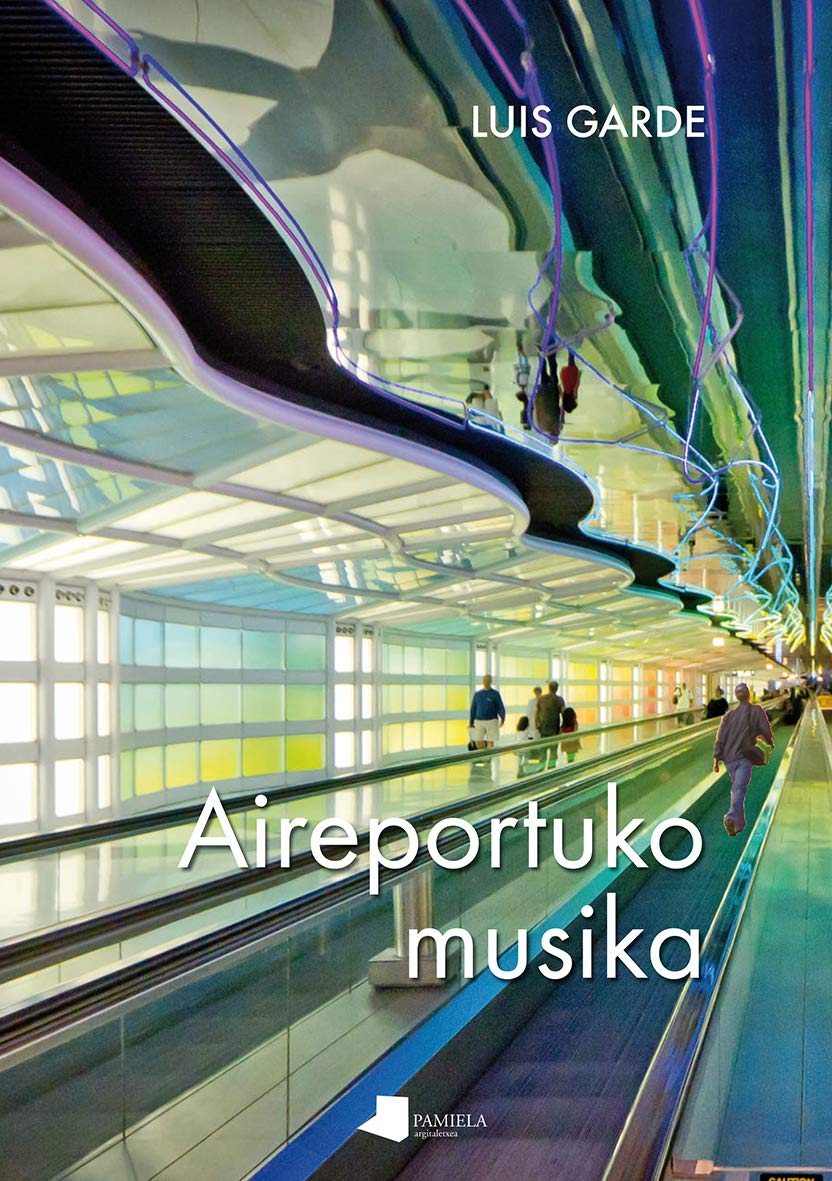 Aireportuko musika (Kondagintza, Band 43) Contemporary literature