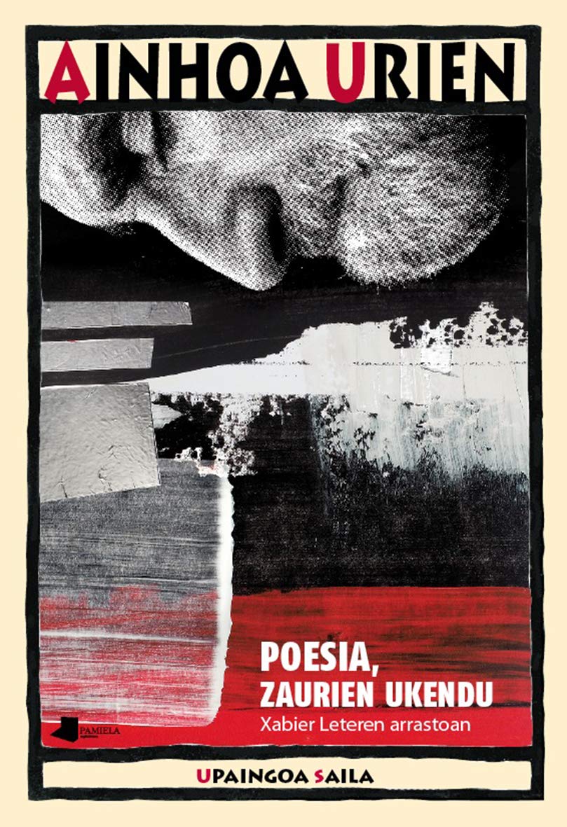 Poesia, zaurien ukendu: Xabier Leteren arrastoan (Upaingoa Saila, Band 40) Books