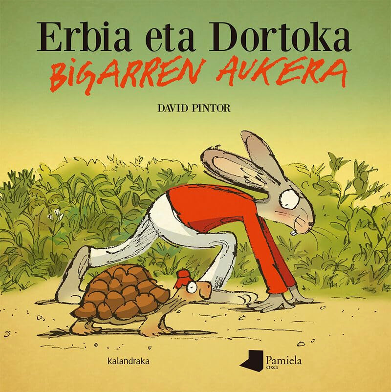 Erbia eta Dortoka. Bigarren aukera (Tamaina Handia) Children's books