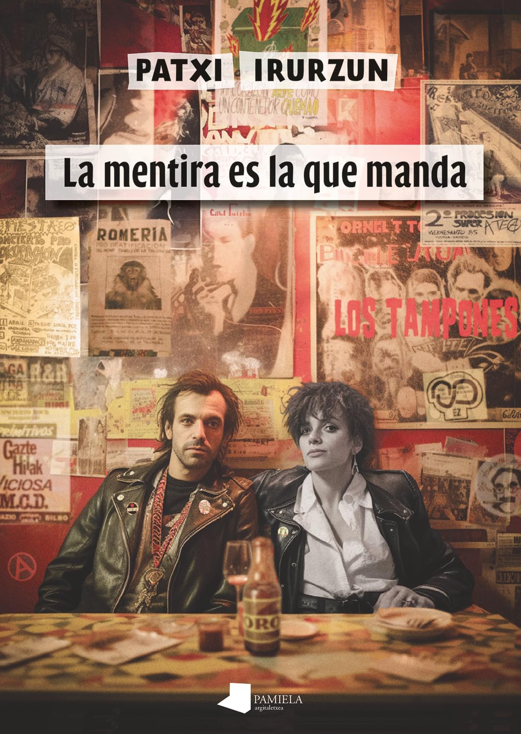 La mentira es la que manda (Ilargia - Narrativa, Band 49) Contemporary literature