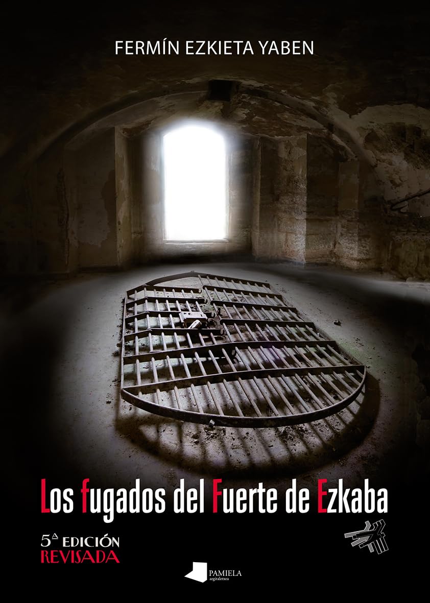 Los fugados del fuerte de ezkaba book