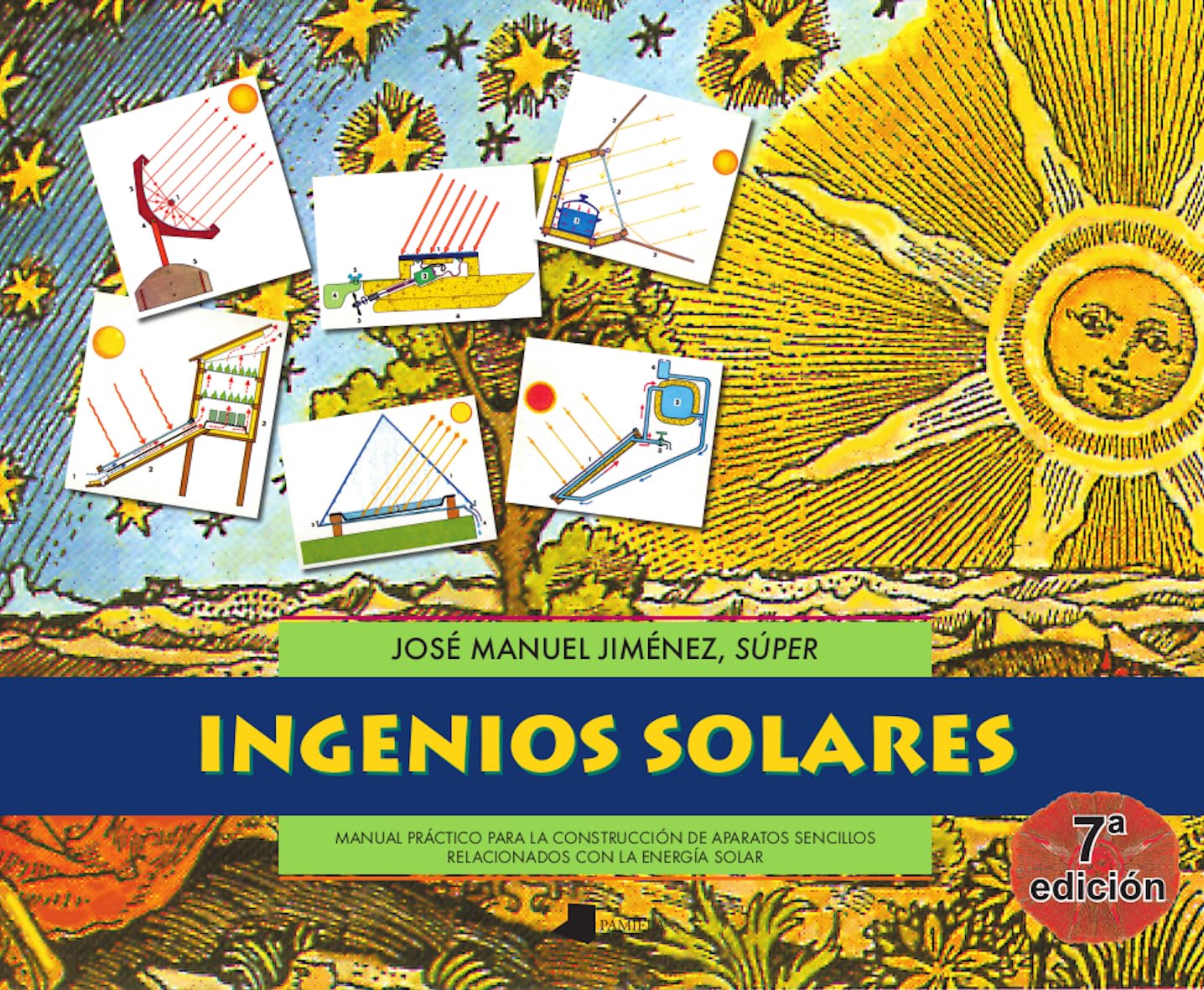 Ingenios solares: Manual práctico para la construcción de aparatos sencillos relacionados con la energía solar (Ecología, Band 1) Natural Sciences