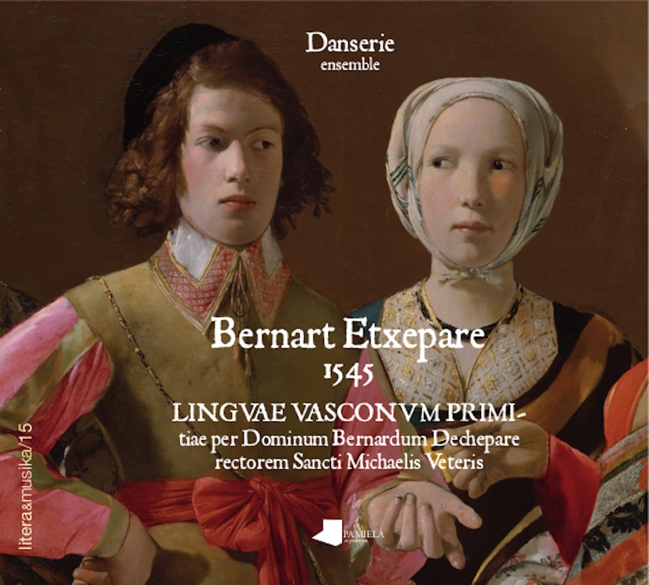 Bernart Etxepare, 1545 (Phonogauzak, Band 15) Classics