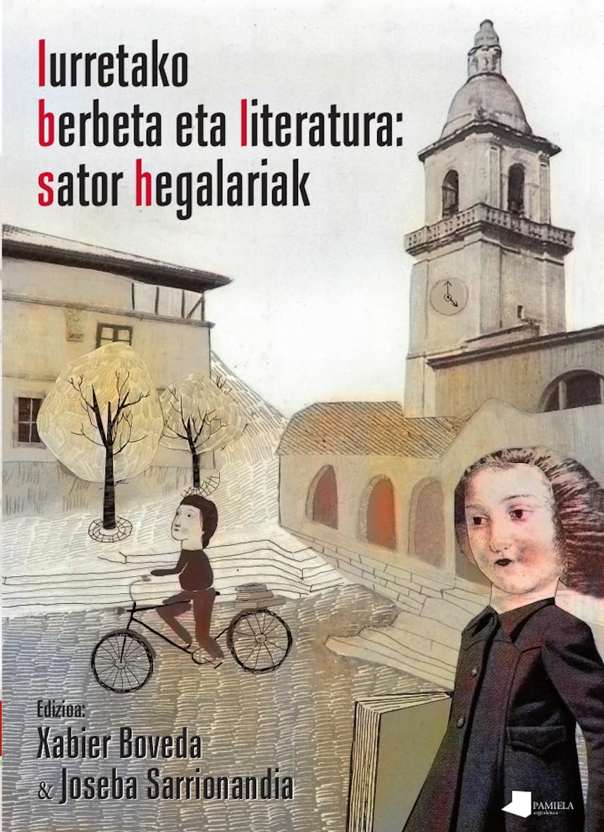 Iurretako berbeta eta literatura: sator hegalariak (Saio eta Testigantza, Band 267) Books