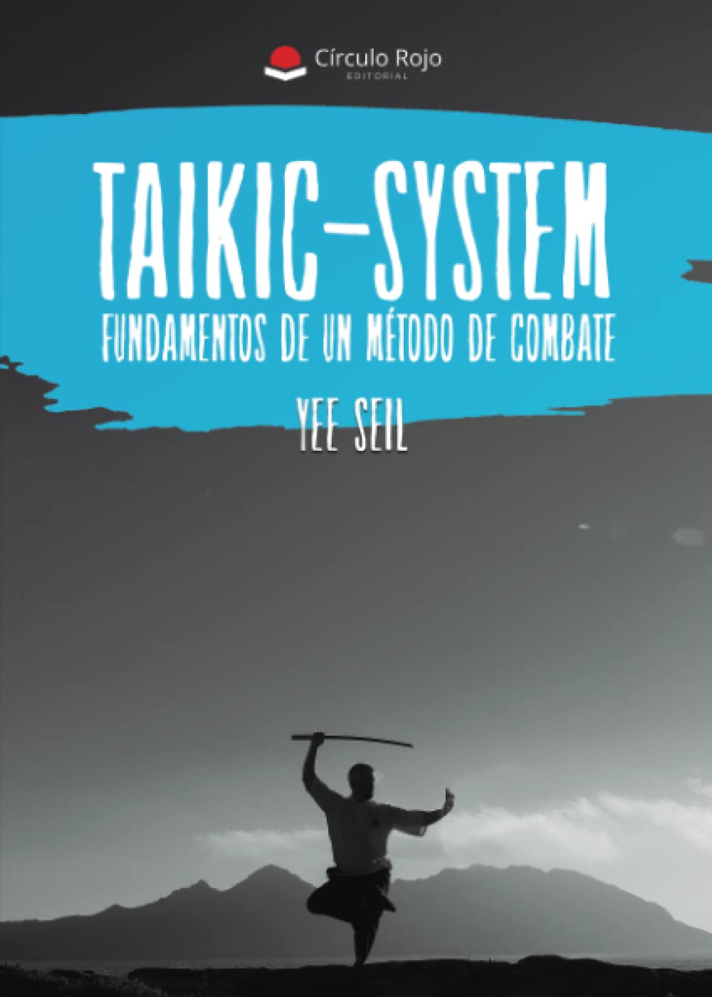 Product Image: Taikic-system : fundamentos de un método de combate