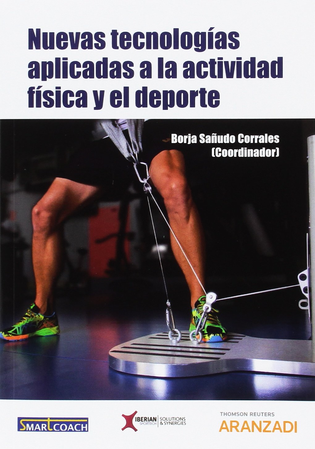 Nuevas tecnologías aplicadas a la actividad física y el deporte (Monografía) Law