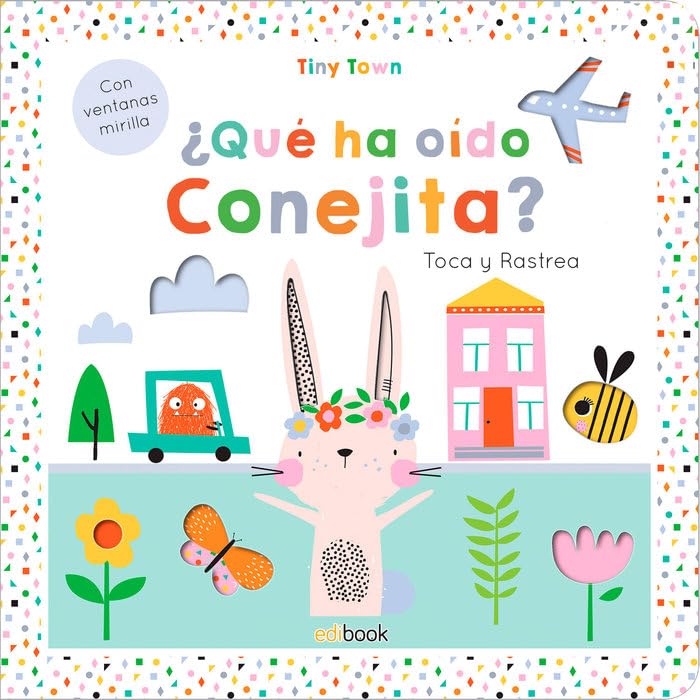 TINY TOWN- TOCA Y RASTREA ¿ QUÉ HA OÍDO EL CONEJITO ? Books