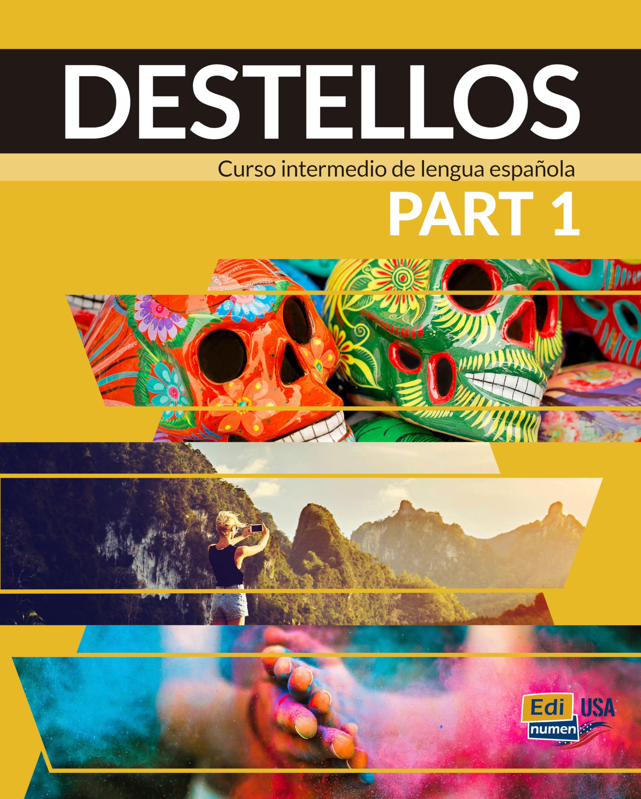 DESTELLOS PART 1: CURSO INTERMEDIO DE LENGUA ESPAÑOLA book