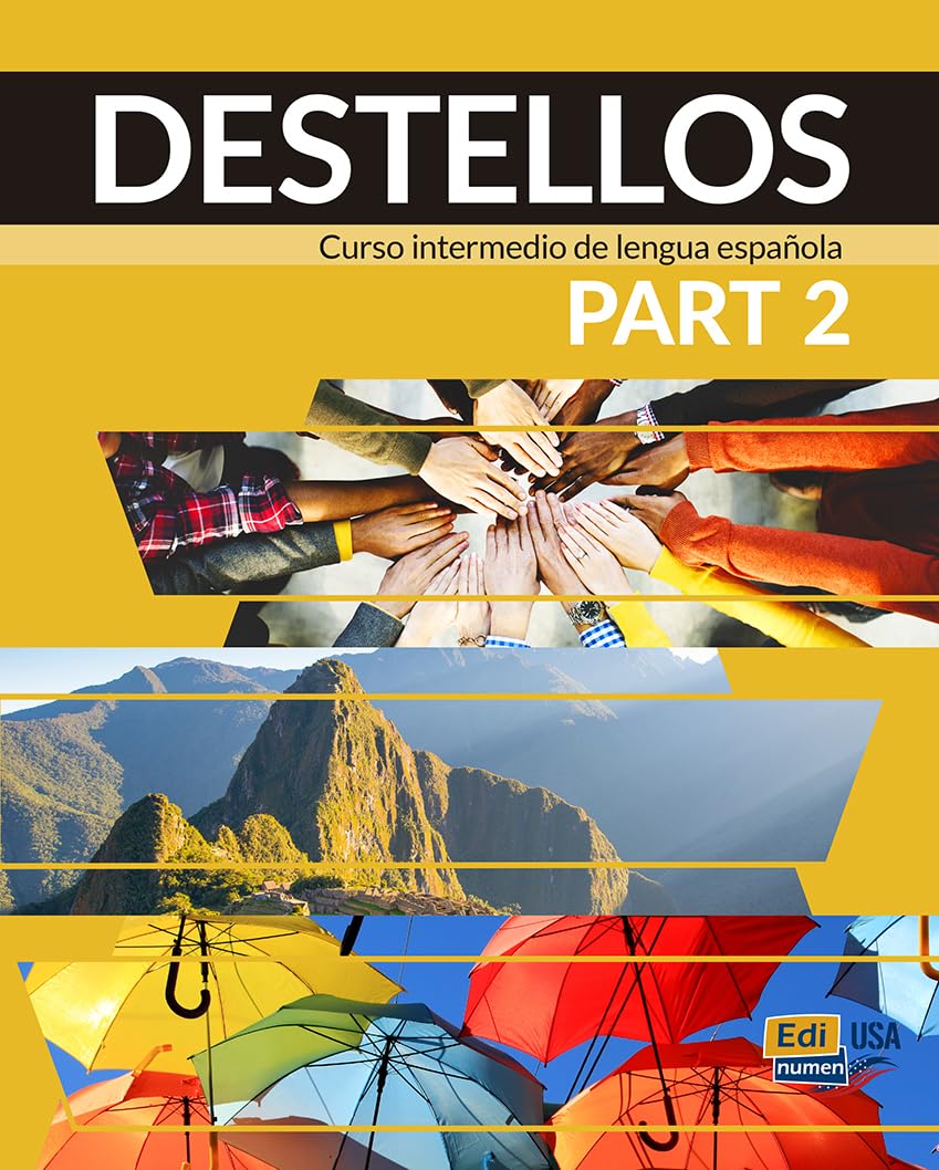 DESTELLOS PART 2: CURSO INTERMEDIO DE LENGUA ESPAÑOLA book