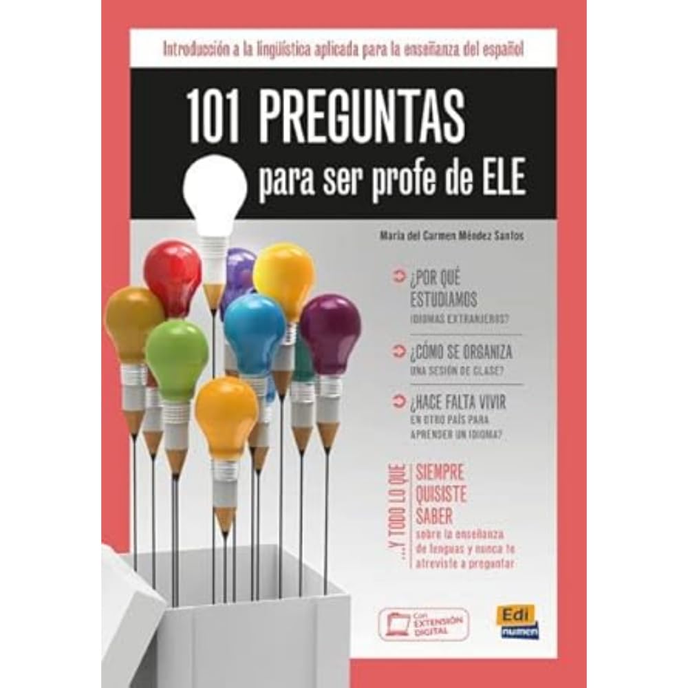 101 Preguntas Para Ser Profe de ELE: Introduccion a la linguistica aplicada para la ensenanza del espanol Foreign Languages ​​& Dictionaries