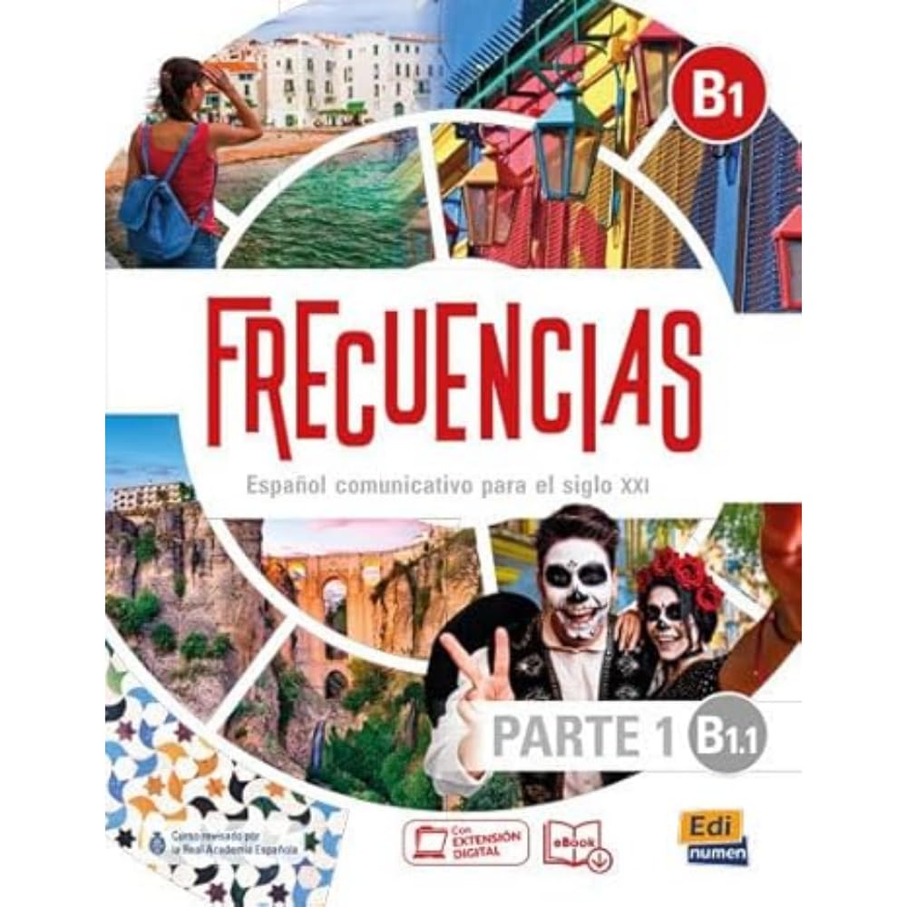 Frecuencias B1 : Part 1 : B1.1 Student Book: First Part of Frecuencias B1 course with coded access to the ELETeca Foreign Languages ​​& Dictionaries