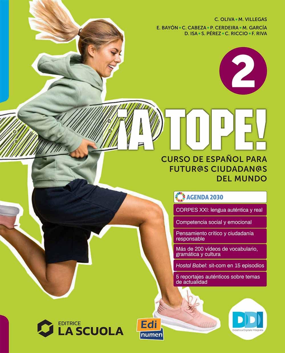 A tope! Nivel 2. Libro del estudiante. Con Una mirada al futuro. Per le Scuole superiori. Con e-book. Con espansione online (Vol. 2) book