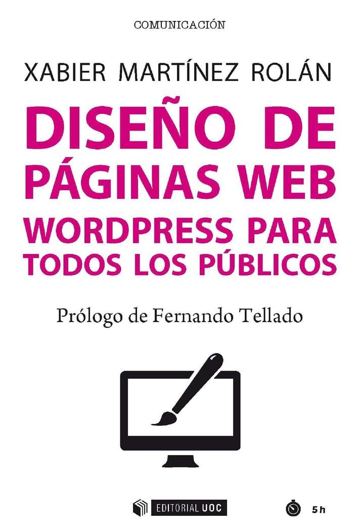 DISEÑO DE PAGINAS WEB. WORDPRESS PARA TODOS LOS PUBLICOS: Wordpress para todos los públicos (Manuales, Band 613) Computer Science