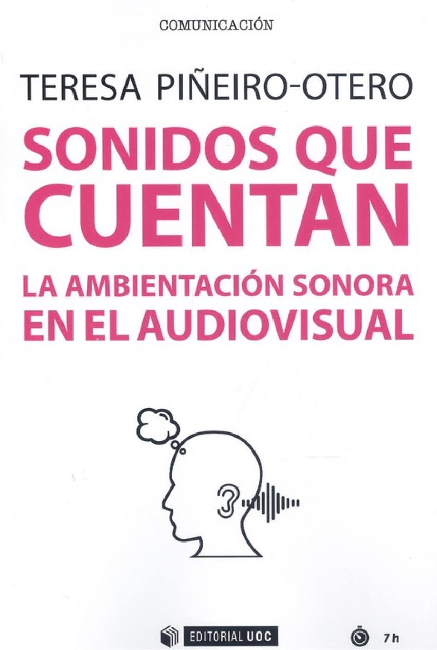 Sonidos que cuentan: La ambientación sonora en el audiovisual (Manuales, Band 655) Media & Communication