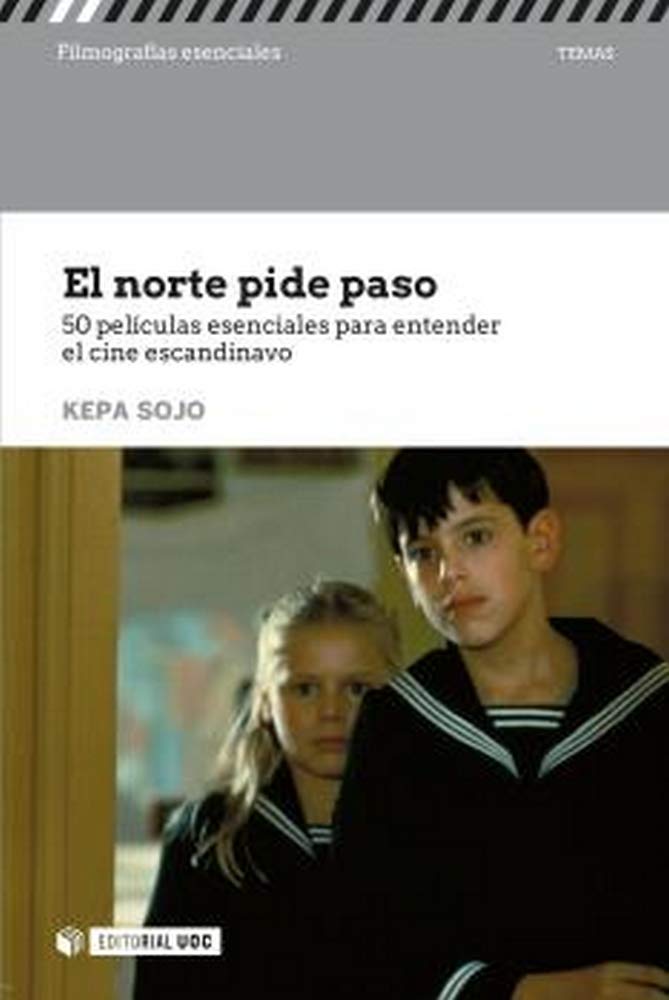 El norte pide paso: 50 películas esenciales para entender el cine escandinavo book