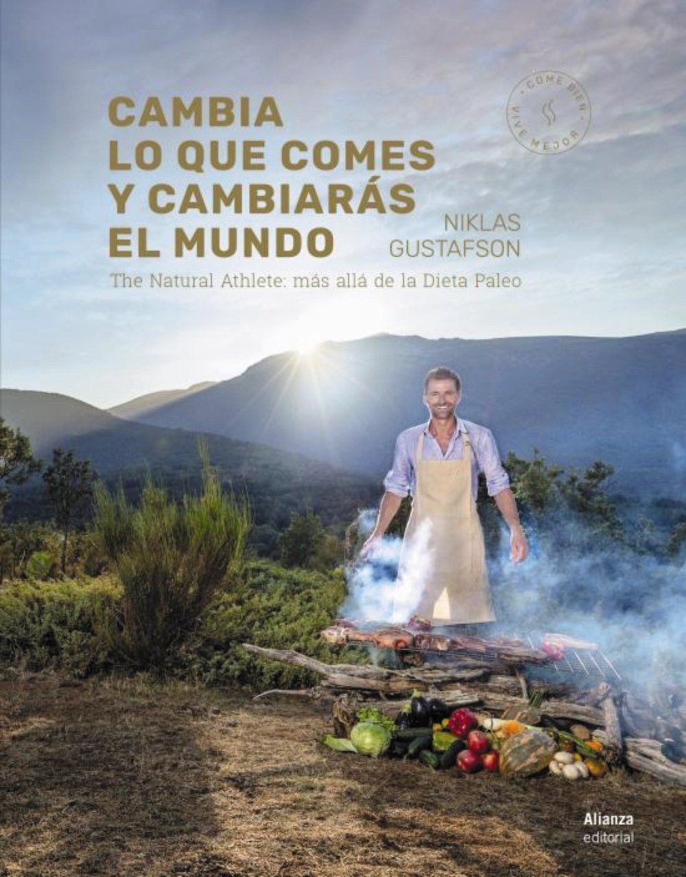 Cambia lo que comes y cambiarás el mundo : The Natural Athlete : más allá de la dieta paleo Leisure, Home & Garden