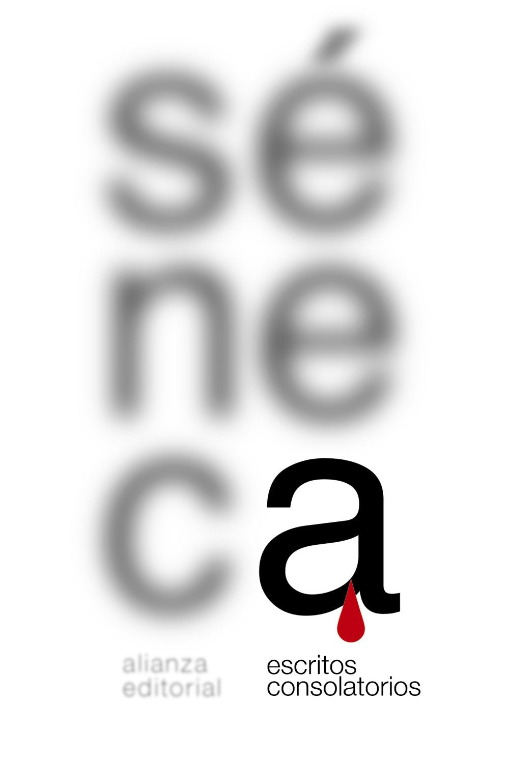 Escritos consolatorios : Consolación a Marcia ; Consolación a Helvia ; Consolación a Polibio ; Cartas a Lucilio, selección Social Sciences