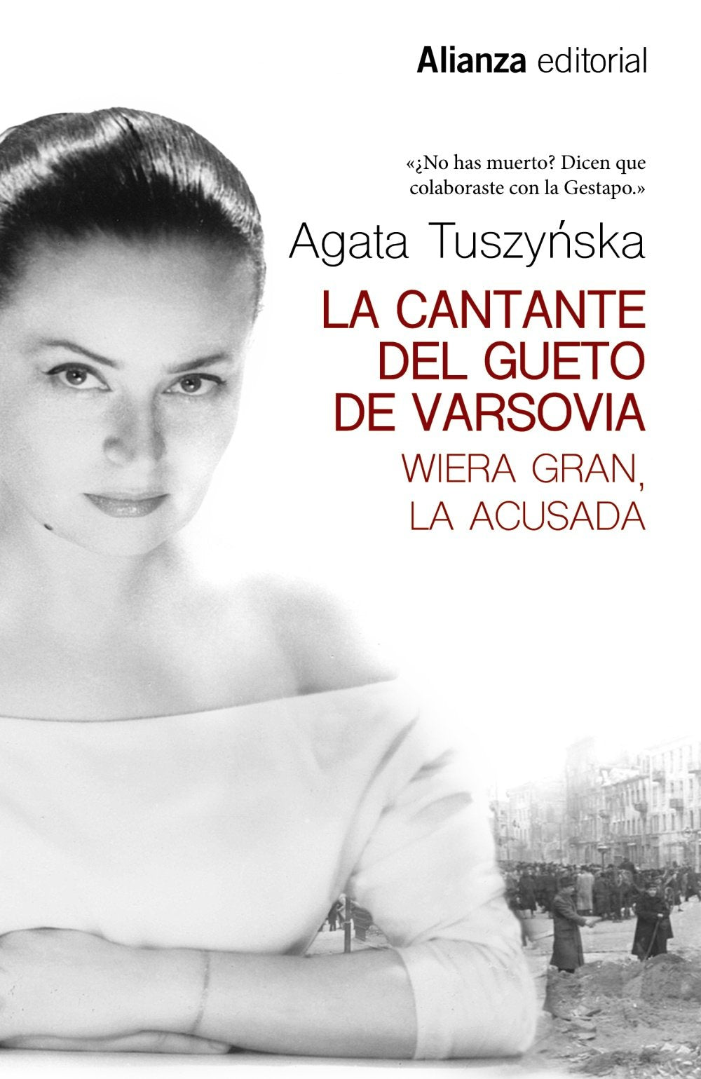 La cantante del gueto de Varsovia : Wiera Gran, la acusada International