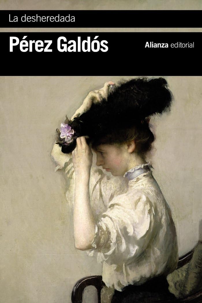 La desheredada (El libro de bolsillo - Bibliotecas de autor - Biblioteca Pérez Galdós) Classics